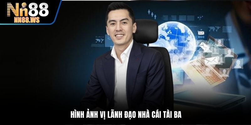 Hình ảnh vị lãnh đạo nhà cái tài ba