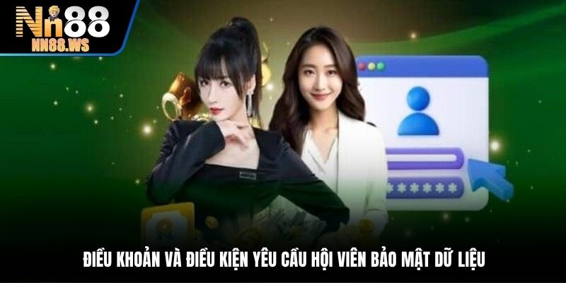 Điều khoản và điều kiện yêu cầu hội viên bảo mật dữ liệu