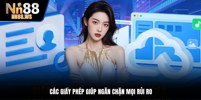 Các giấy phép giúp ngăn chặn mọi rủi ro